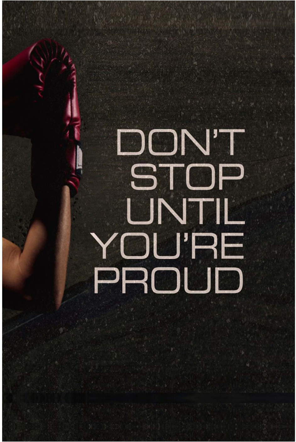 Don T Stop Until You Re Proud