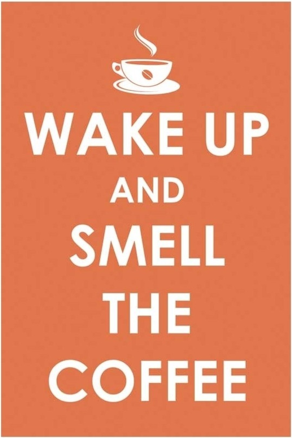 Wake Up and Smell Coffee Paper Print - Humor posters in India - Buy art ...
