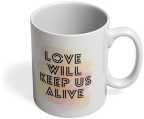 Posterguy Love Will Keep Us Alive The Scorpions Love Scorpions The Scorpions Quotes Song Lyrics Band Musician Music Watercolor Ceramic Coffee Mug Price In India Buy Posterguy Love Will Keep