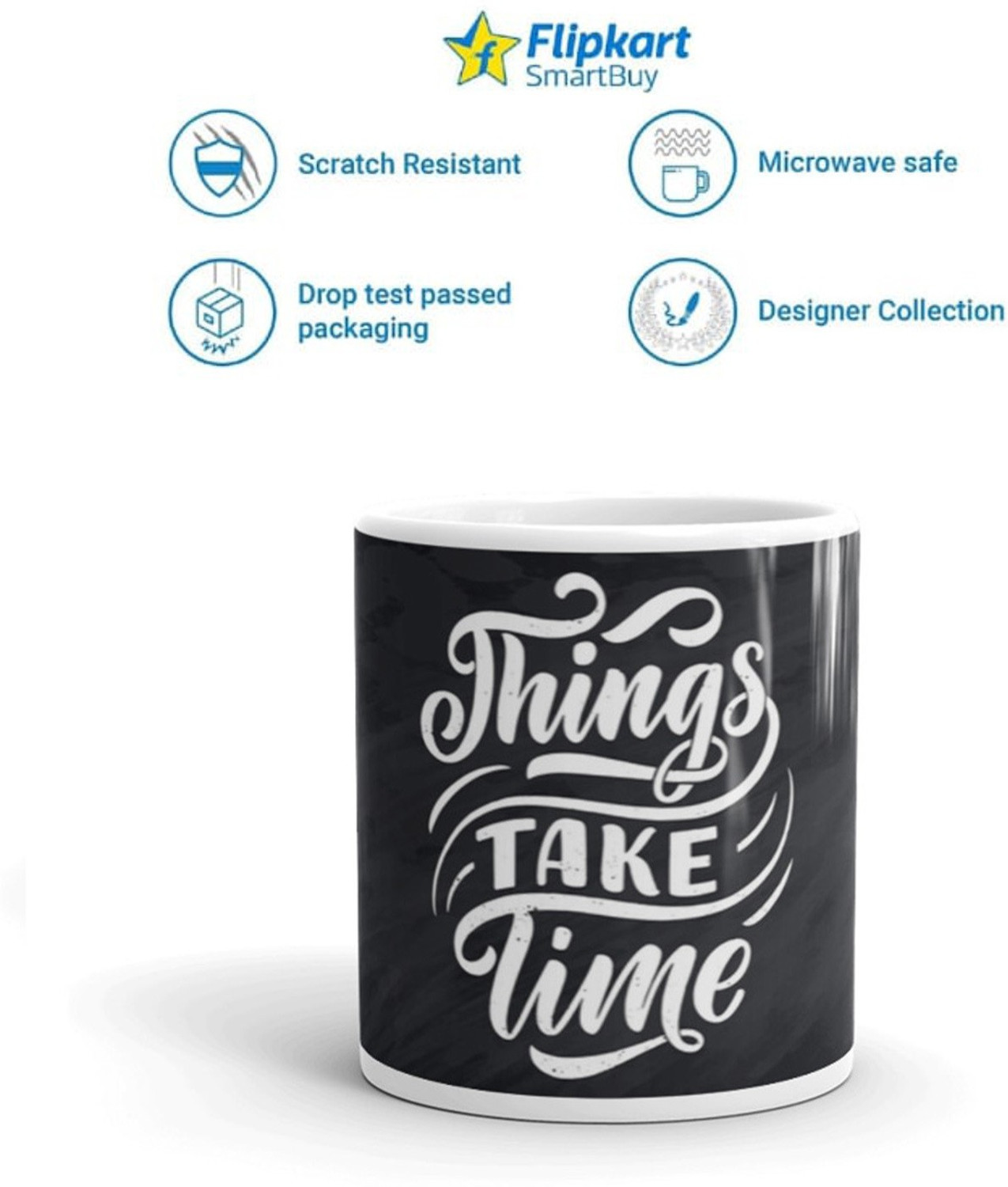 Image of Flipkart SmartBuy THINGS TAKE TIME Ceramic Coffee Mug