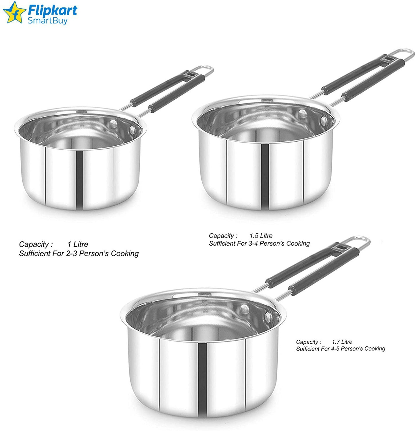 Image of Flipkart SmartBuy Sauce Pan / MILK PAN / TEA PAN 3 pcs 22 gauge COMBO SET Capacity:- 1, 1.5, 2 Liter Milk Pan 15.5 cm, 17 cm, 18.5 cm diameter 1 L, 1.5 L, 2 L (Stainless Steel) Pot 18.5 cm, 17 cm, 15.5 cm diameter 2 L, 1.5 L, 1 L capacity