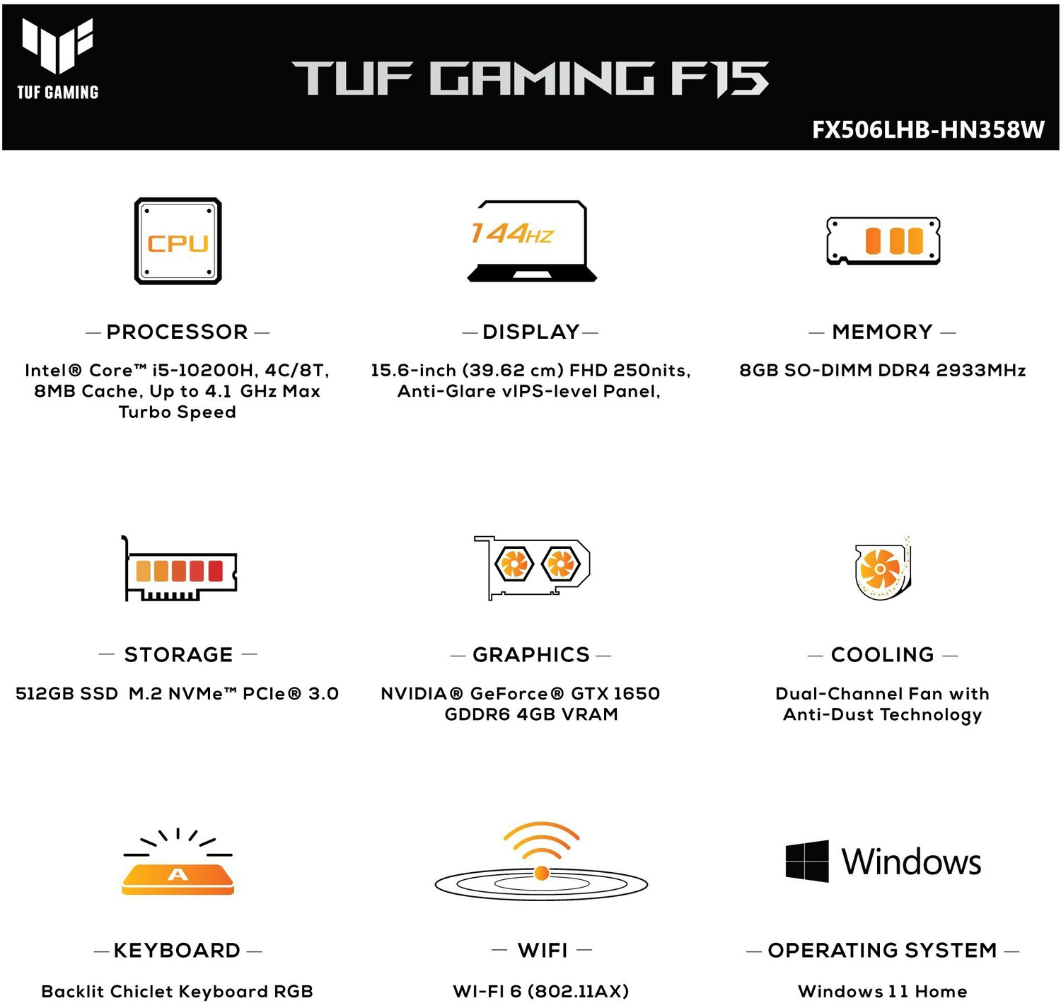 Image of ASUS TUF Gaming F15 Intel Core i5 10th Gen 10200H - (8 GB /512 GB SSD /Windows 11 Home /4 GB Graphics /NVIDIA GeForce GTX 1650 /144 Hz) FX506LHB-HN358W Gaming Laptop