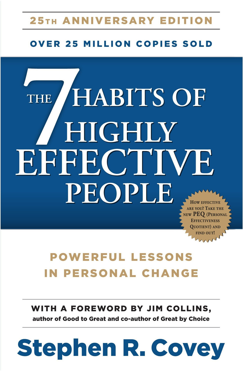 The 7 Habits Of Highly Effective People  - 7 Habits of Effective People  (English, Paperback, Covey Stephen R.)