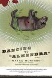 Dancing to "Almendra" (English, Paperback, Mayra Montero)