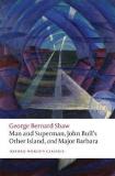 Man and Superman, John Bull's Other Island, and Major Barbara (English, Paperback, Shaw George Bernard)