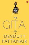 My Gita (English, Paperback, Pattanaik Devdutt)