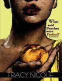 Who Said Peaches Were Perfect the Workbook (English, Paperback, Nicole Tracy)