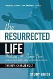 The Resurrected Life Study Guide (English, Paperback, Holt Charlie)