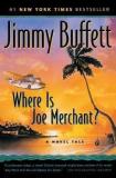 Where Is Joe Merchant  (English, Paperback, Buffett Jimmy)