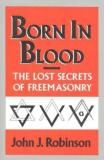 Born in Blood (English, Hardcover, Robinson John J.)