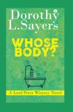 Whose Body A Lord Peter Wimsey Novel (Hardcover, Dorothy L. Sayers)