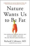 Nature Wants Us to Be Fat (English, Hardcover, Johnson Richard)