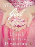 Oleander Girl (English, Hardcover, Chitra Banerjee Divakaruni)