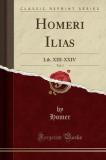 Homeri Ilias, Vol. 2 (Latin, Paperback, Homer Homer)