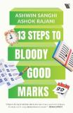 13 Steps to Bloody Good Mark (English, Paperback, Sanghi Ashwin)