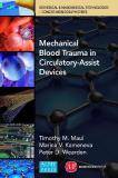 Mechanical Blood Trauma in Circulatory-Assist Devices (English, Hardcover, Maul Timothy Michael)