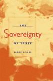 The Sovereignty of Taste (English, Electronic book text, Hans James S.)