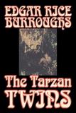 The Tarzan Twins by Edgar Rice Burroughs, Fiction, Action & Adventure (English, Paperback, Burroughs Edgar Rice)