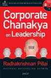 Corporate Chanakya on Leadership (English, Paperback, Pillai Radhakrishnan)