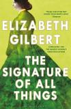 The Signature of All Things (English, Paperback, Gilbert Elizabeth)