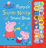 Peppa Pig: Peppa's Super Noisy Sound Book (English, Hardcover, Peppa Pig)