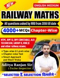 Aditya Ranjan Sir Railway Maths | English Medium | 4000+ Chapter-Wise MCQs | NTPC, RPF SI, RPF Constable, ALP, Technician, Group D, RRB JE And Other Railway Exams (Paperback, Aditya Ranjan Sir)