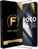 FIRST MART Edge To Edge Tempered Glass for Poco F6 5G, Poco F6, F6 5G, F6 (Pack of 1)