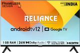 Reliance 81.01 cm (32 inch) HD Ready LED Smart Android TV with Android 12, 24 W Dolby Audio, Frameless Design RE32MP3972