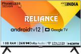 Reliance 81.01 cm (32 inch) HD Ready LED Smart Android TV with Android 12, 24 W Dolby Audio, Frameless Design RE32MP3972