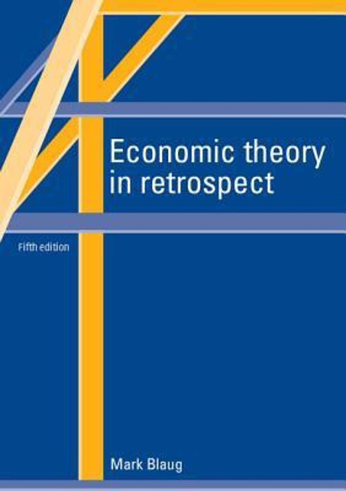 Economic Theory In Retrospect 5 E Fifth Edition Edition