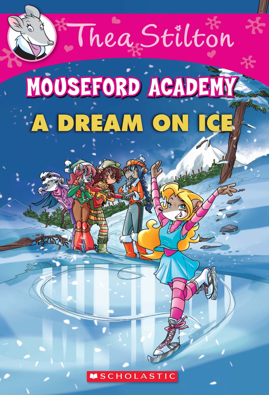 Thea Stilton Mouseford Academy #10: A Dream on Ice - Buy ...