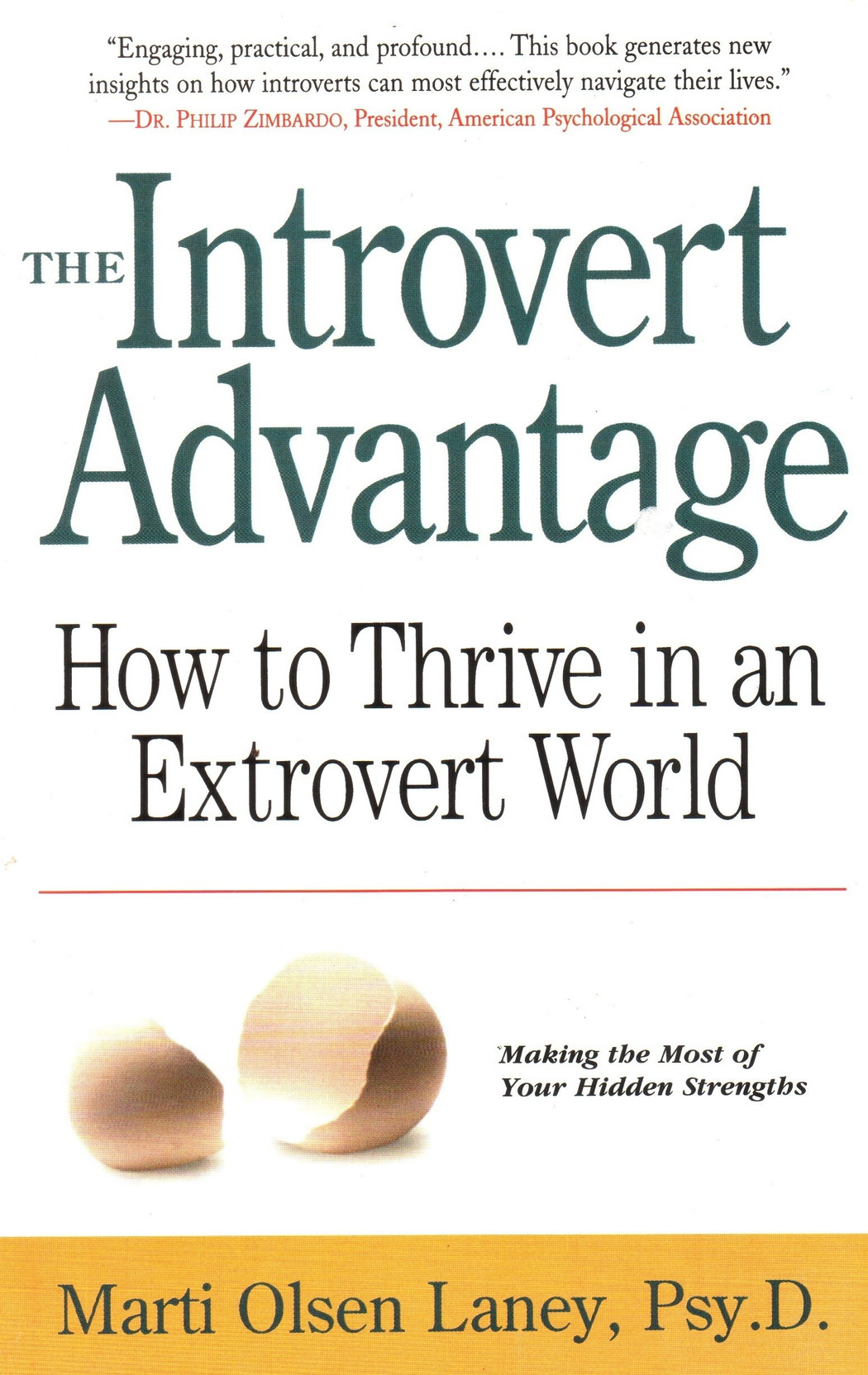 Taifriswalt Blog Archive The Introvert Advantage How To Thrive