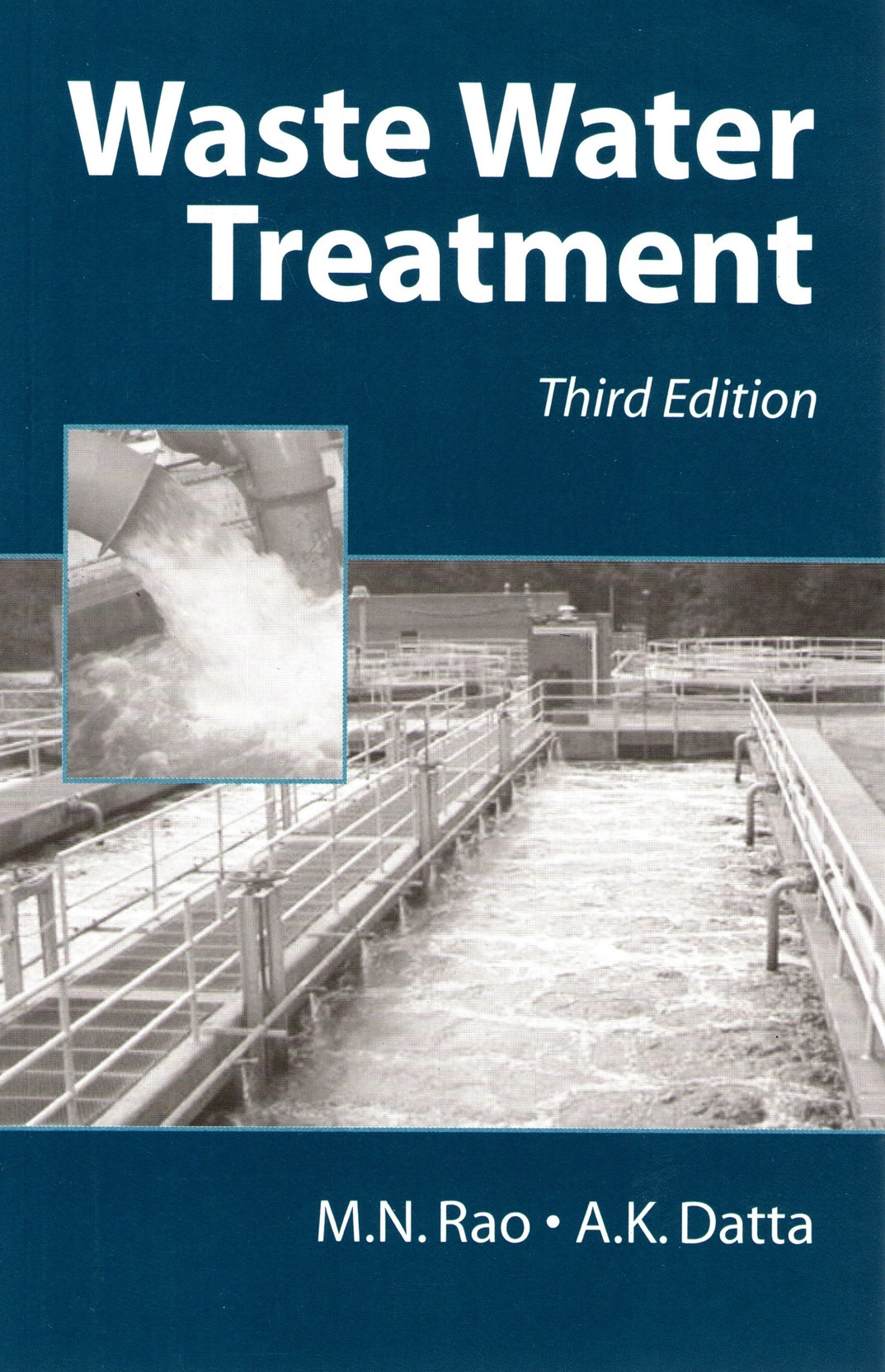 WASTE WATER TREATMENT 3ED by RAO M.N. ; DATTA A.K.EnglishOXFORD & IBH