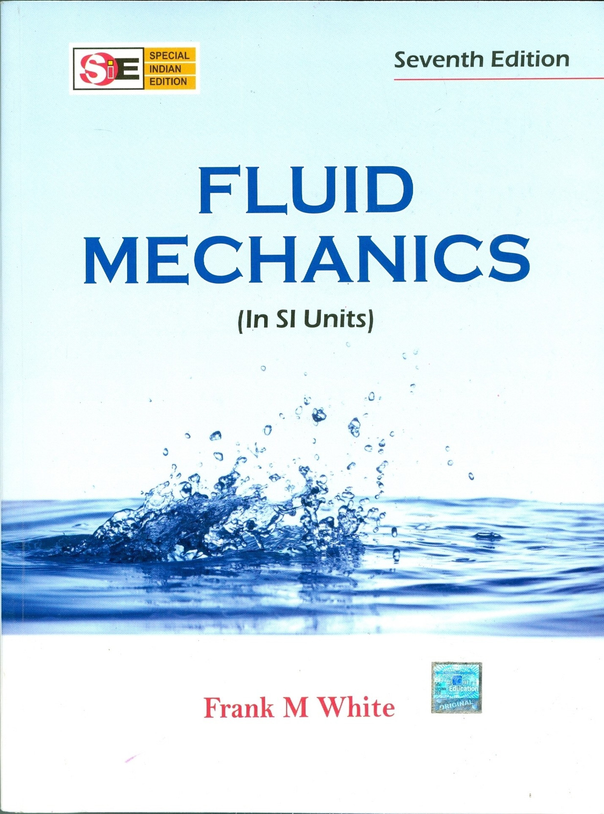 Fluid Mechanics (In IS Units 7th Edition Buy Fluid Mechanics (In IS