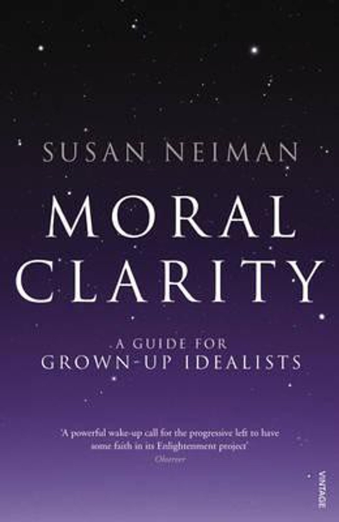 Moral Clarity : A Guide for Grown-up Idealists. ADD TO CART