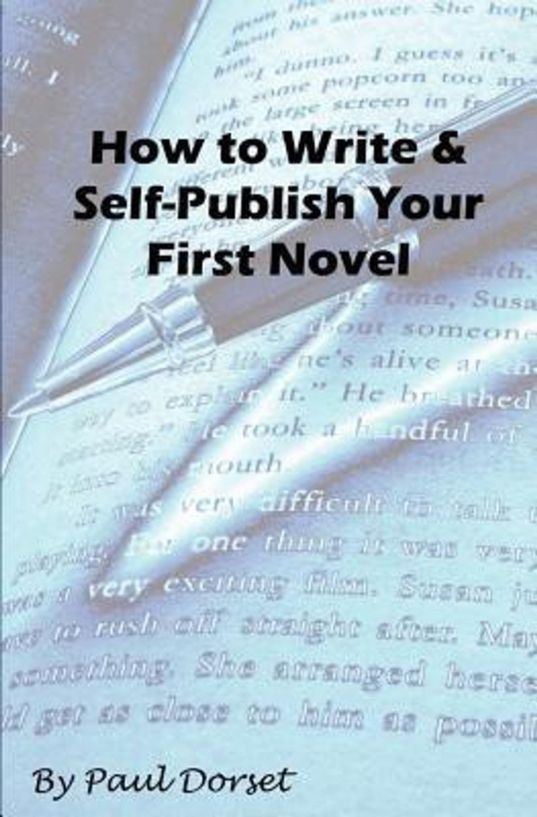 How To Write And Self Publish Your First Novel Writing For Success how-to-write-and-self-publish-your-first-novel-writing-for-success