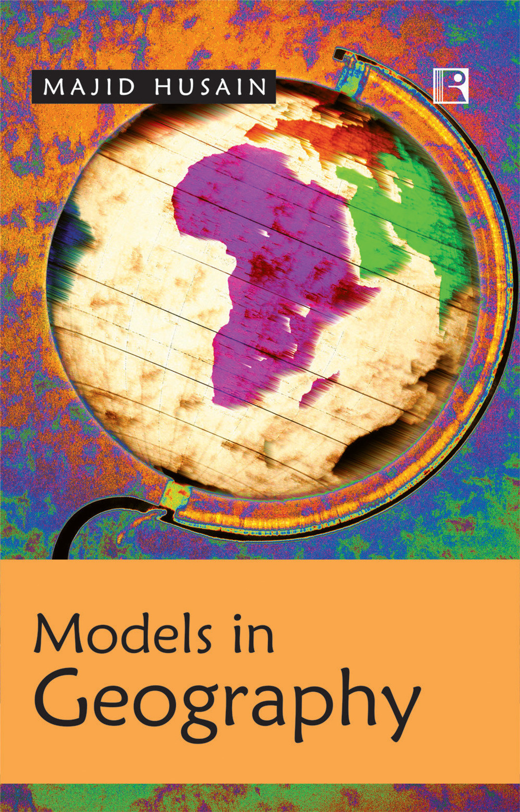 Models in Geography 1st Edition - Buy Models in Geography 1st Edition