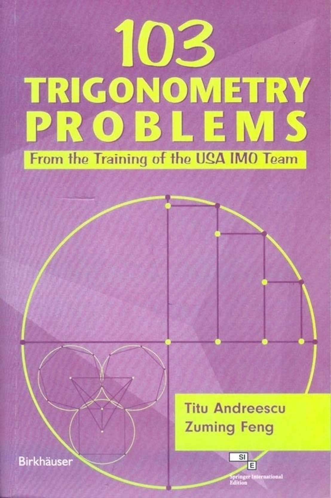 103 TRIGONOMETRY PROBLEMS 103 Trigonometry Problems, 1 Edition. ADD TO CART