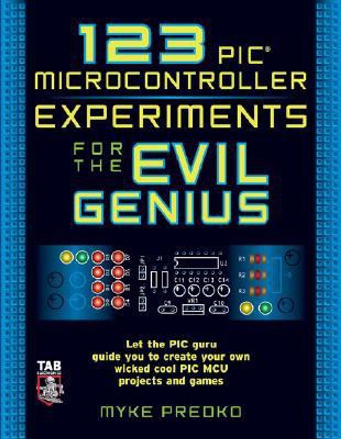 123 PIC Microcontroller Experiments for the Evil Genius. ADD TO CART