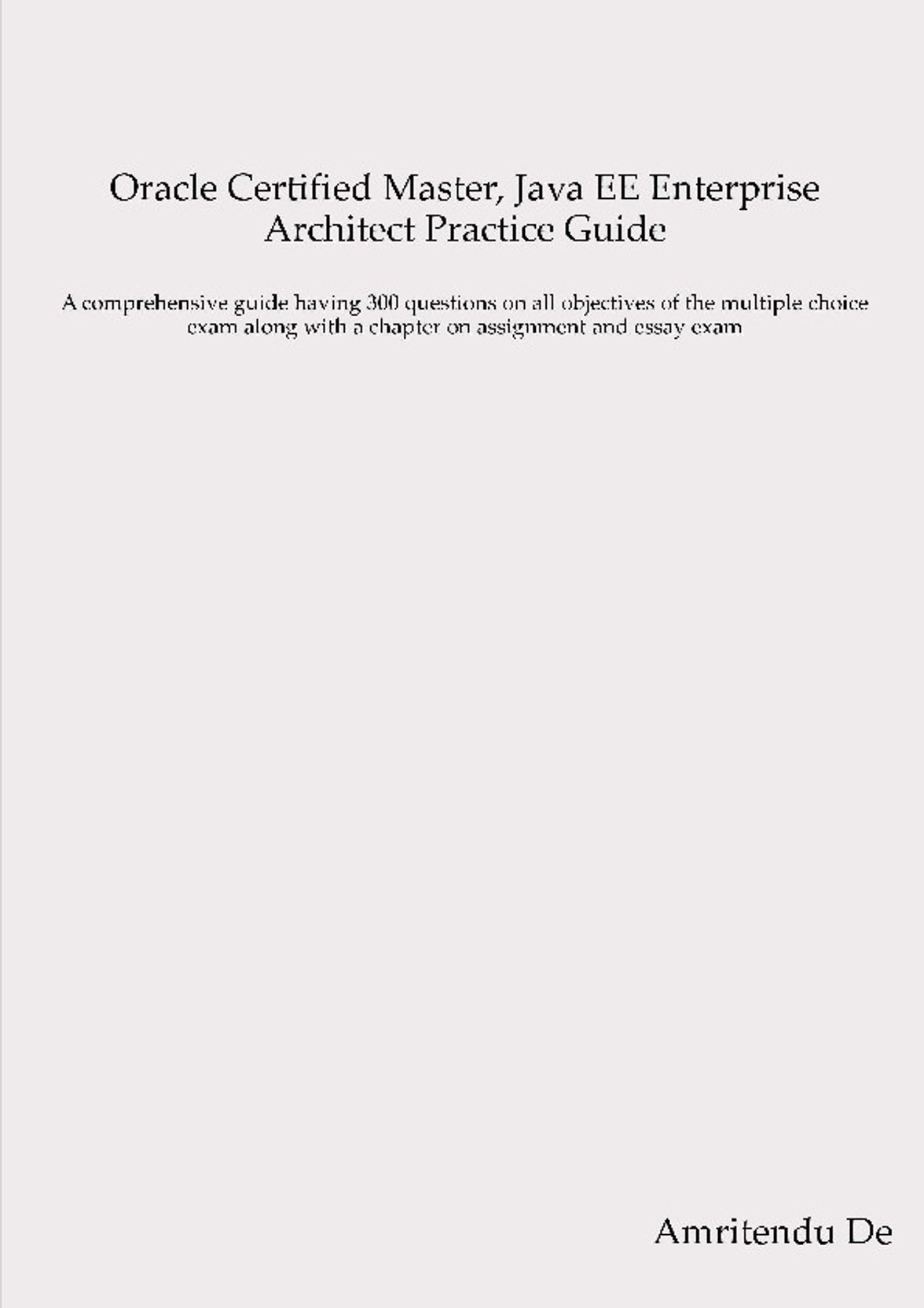 ... Java EE Enterprise Architect Practice Guide. ADD TO CART