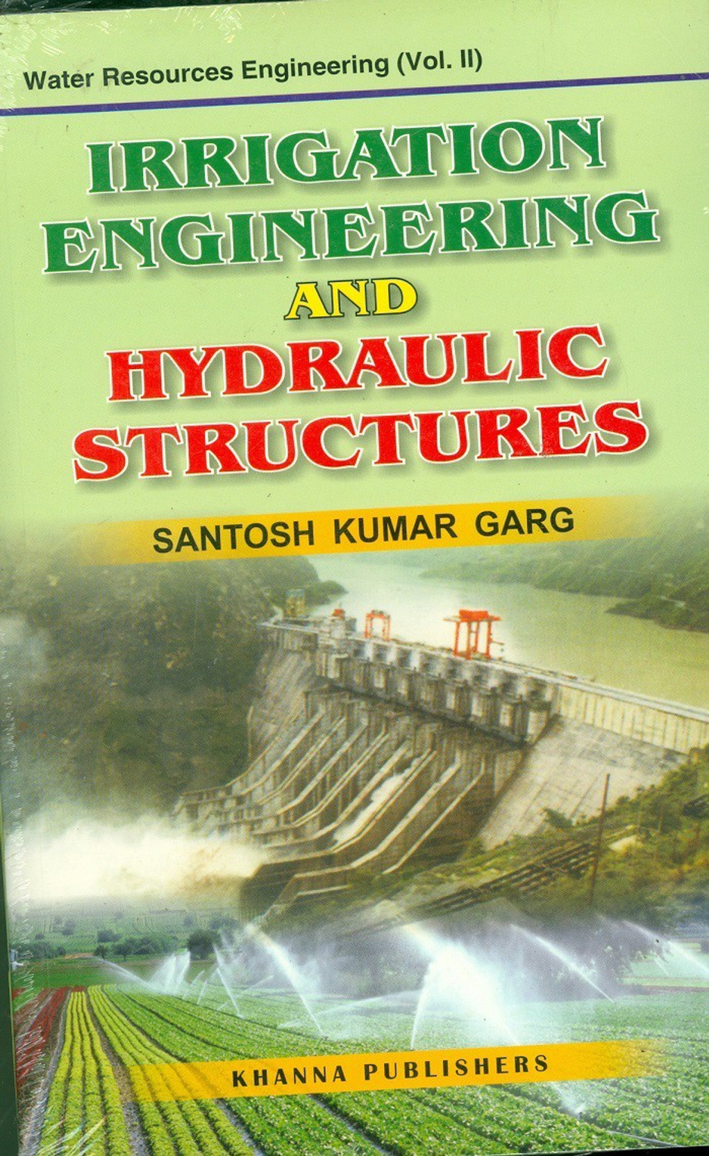 Irrigation Engineering and Hydraulic Structures 1st Edition Buy