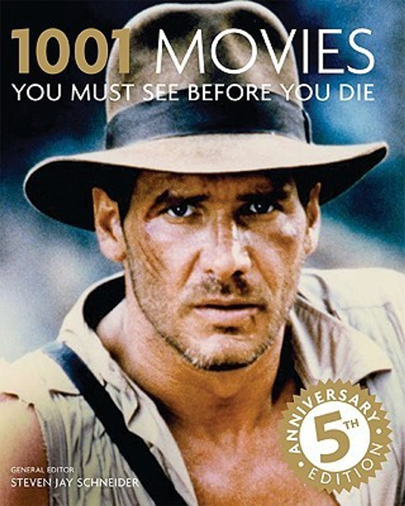 1001 Movies You Must See Before You Die: 5th Anniversary Edition 5th Anniversary Edition. ADD TO CART