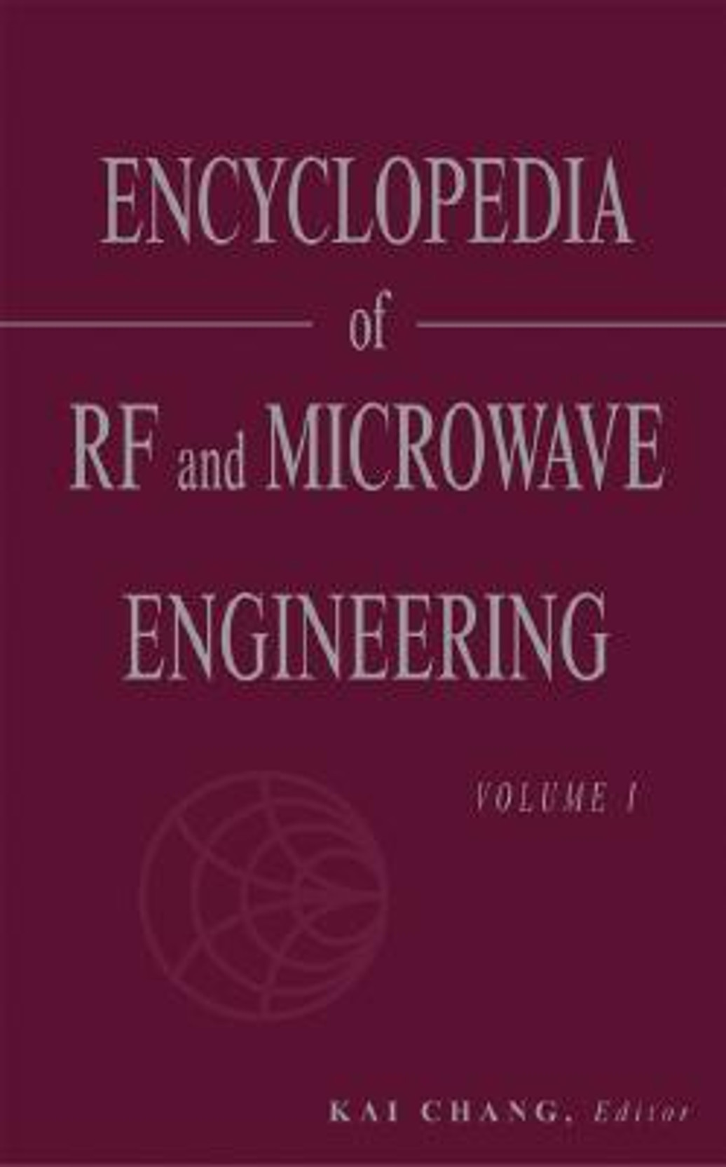 Encyclopedia of RF and Microwave Engineering, 6-Volume Set HRD Edition. ADD TO CART