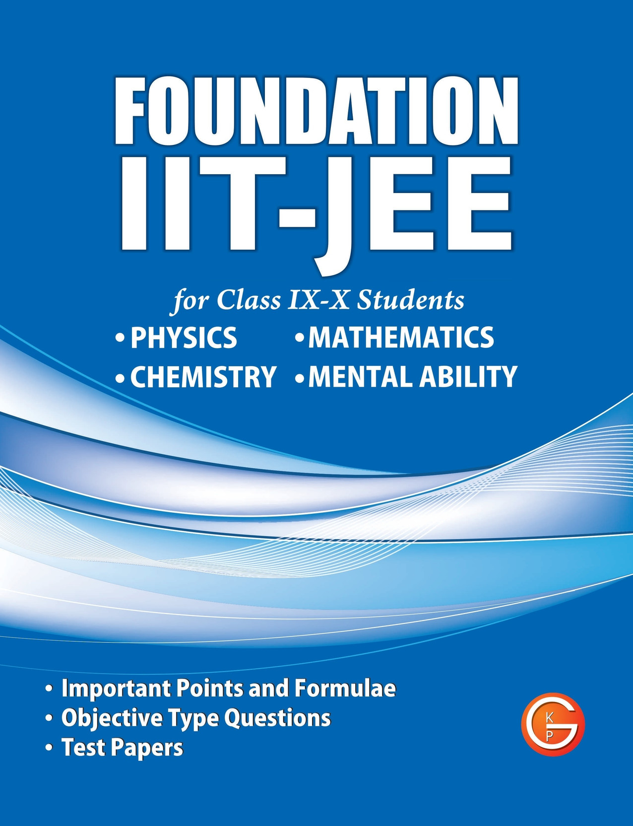 Foundation IITJEE for Class IXX Students (Physics, Maths and Mental