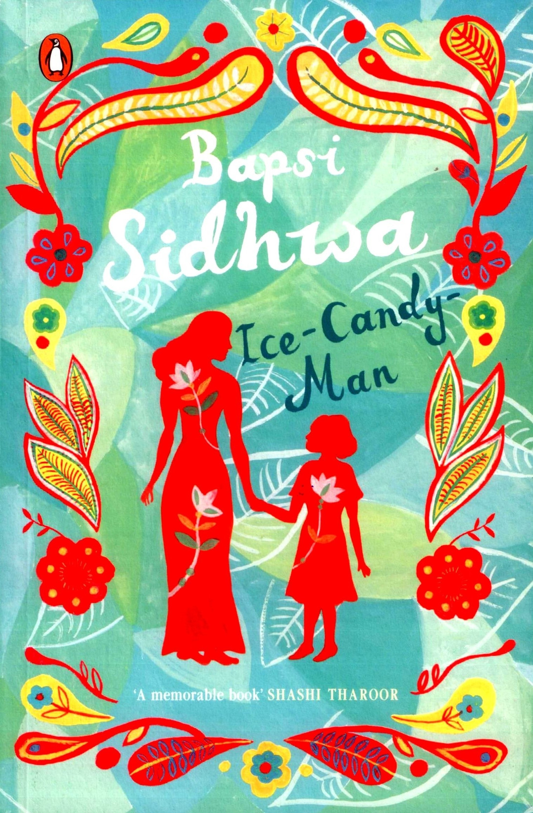 Ice Candy Man Buy Ice Candy Man by Sidhwa, BapsiAuthor; Online at