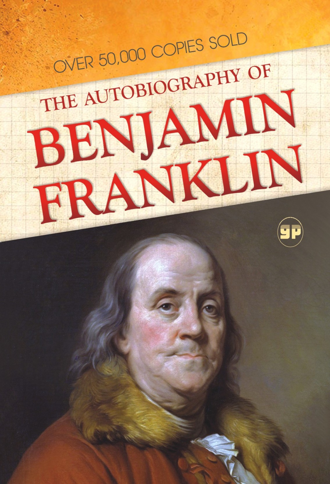autobiography benjamin franklin sparknotes