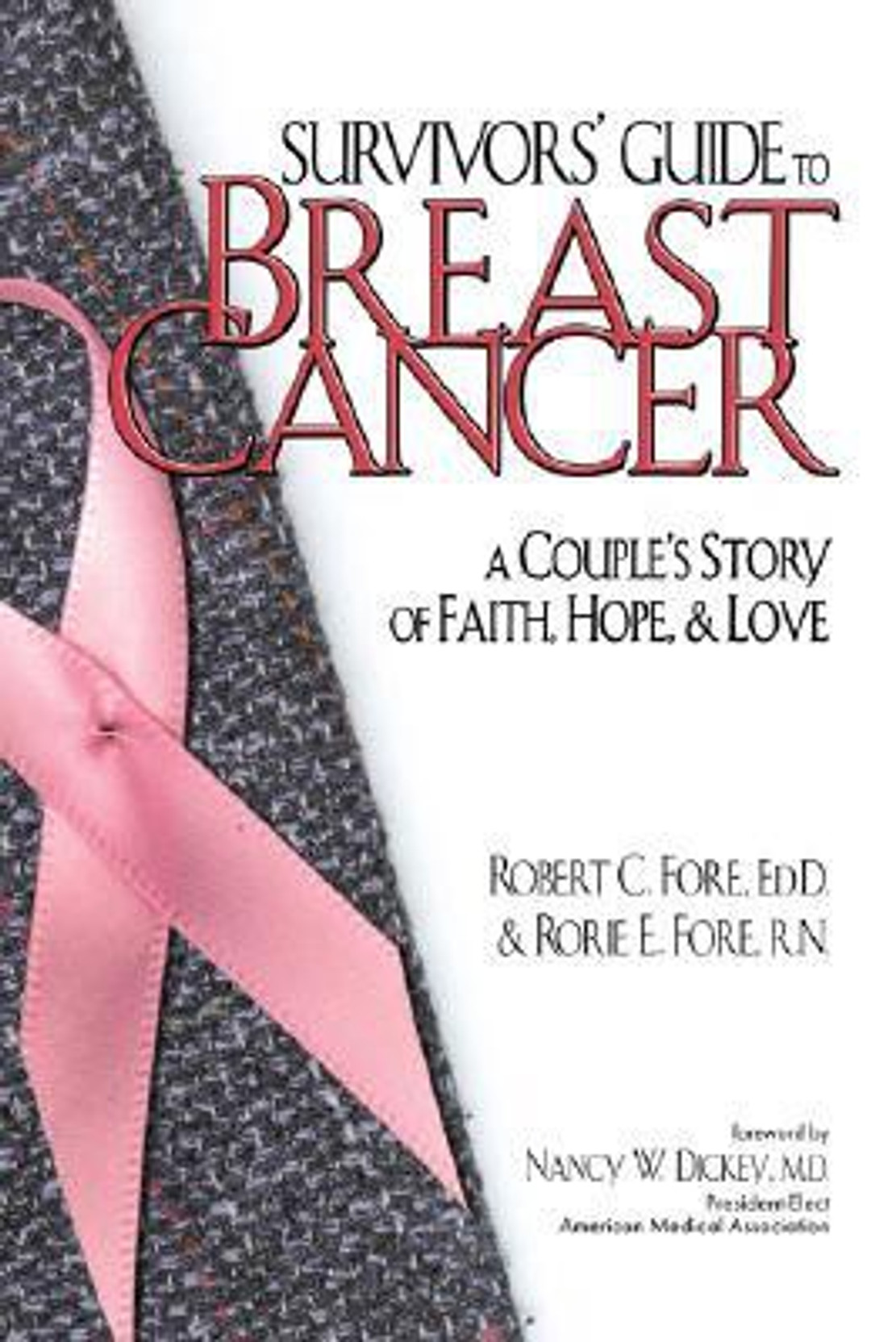 Survivors Guide To Breast Cancer A Couples Story Of Faith - 