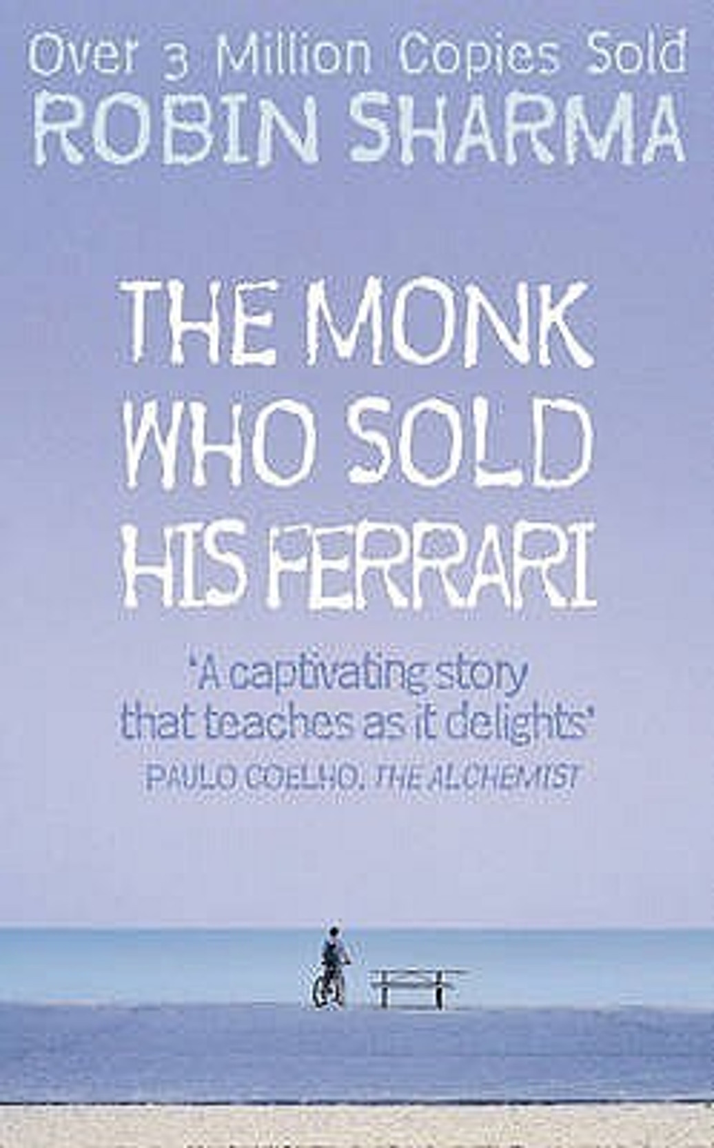 The Monk Who Sold His Ferrari By Sharma Robin Author