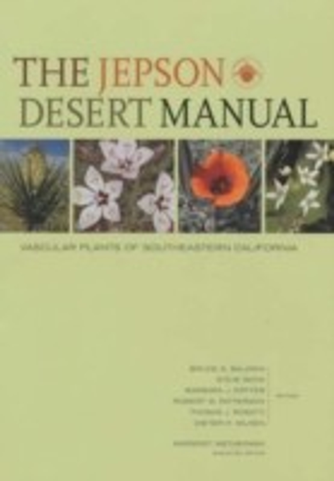 The Jepson Desert Manual: Vascular Plants of Southeastern California. ADD  TO CART