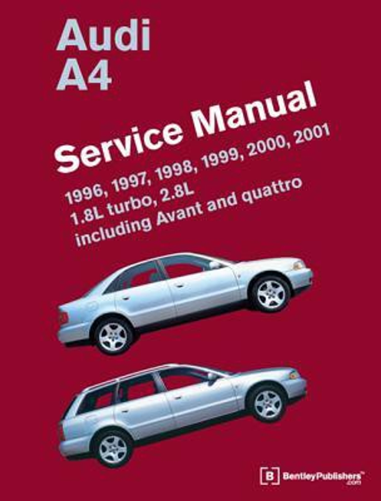 Audi A4 (B5) Service Manual: 1996, 1997, 1998, 1999,. Share